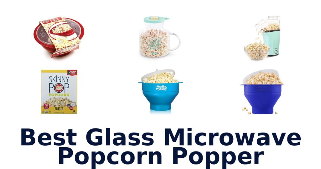 best glass microwave popcorn popper