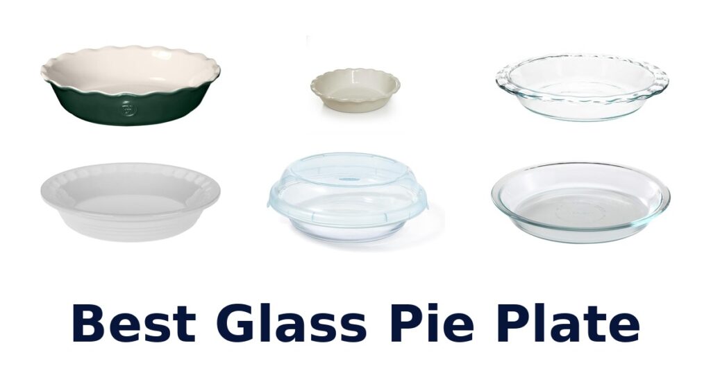 best glass pie plate