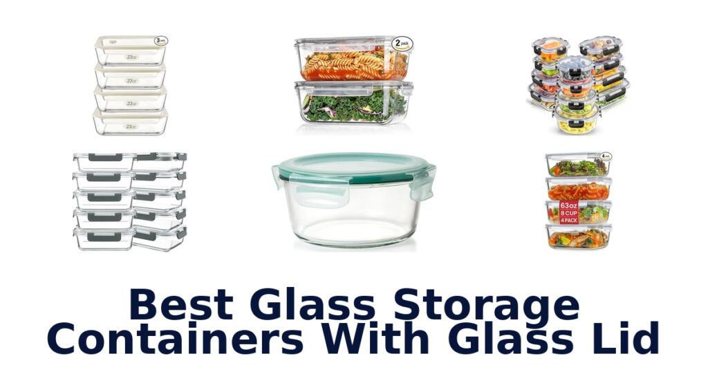 best glass storage containers with glass lid