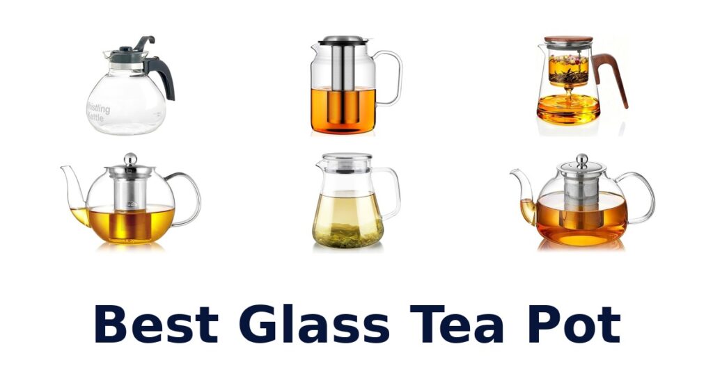 best glass tea pot