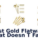 best gold flatware that doesn t fade