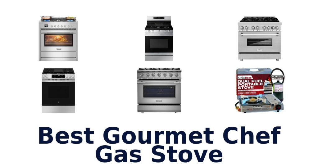 best gourmet chef gas stove