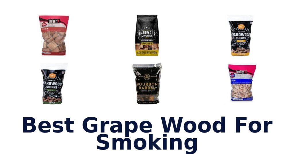 best grape wood for smoking