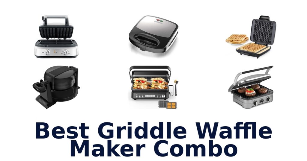best griddle waffle maker combo