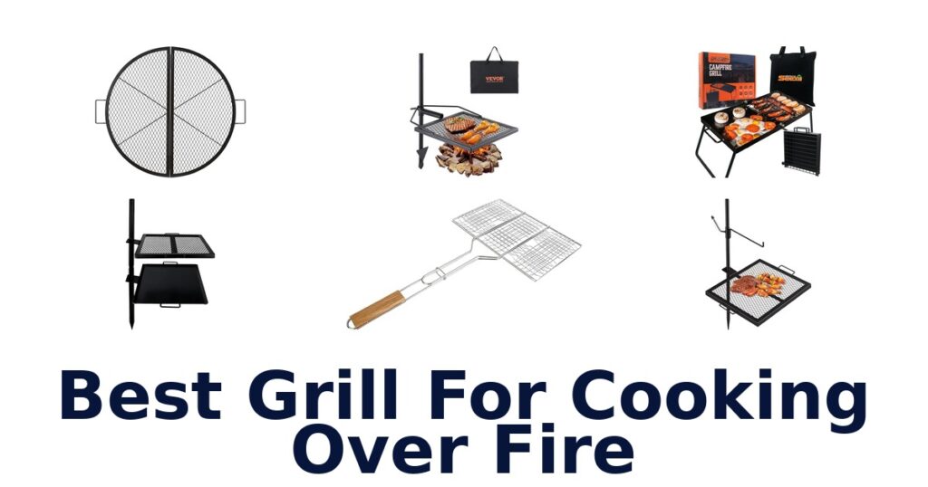 best grill for cooking over fire