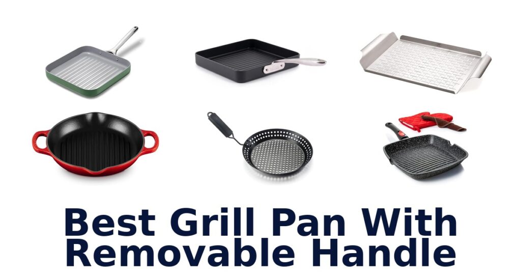 best grill pan with removable handle