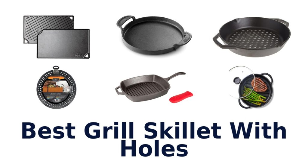 best grill skillet with holes
