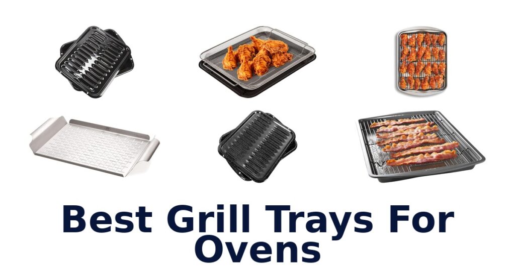 best grill trays for ovens