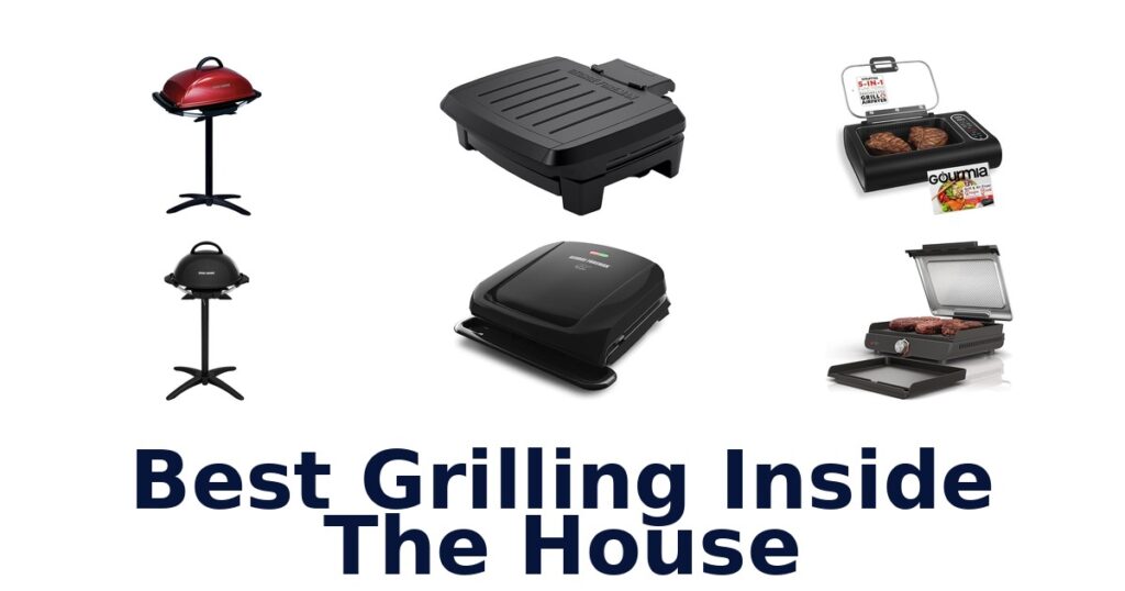 best grilling inside the house