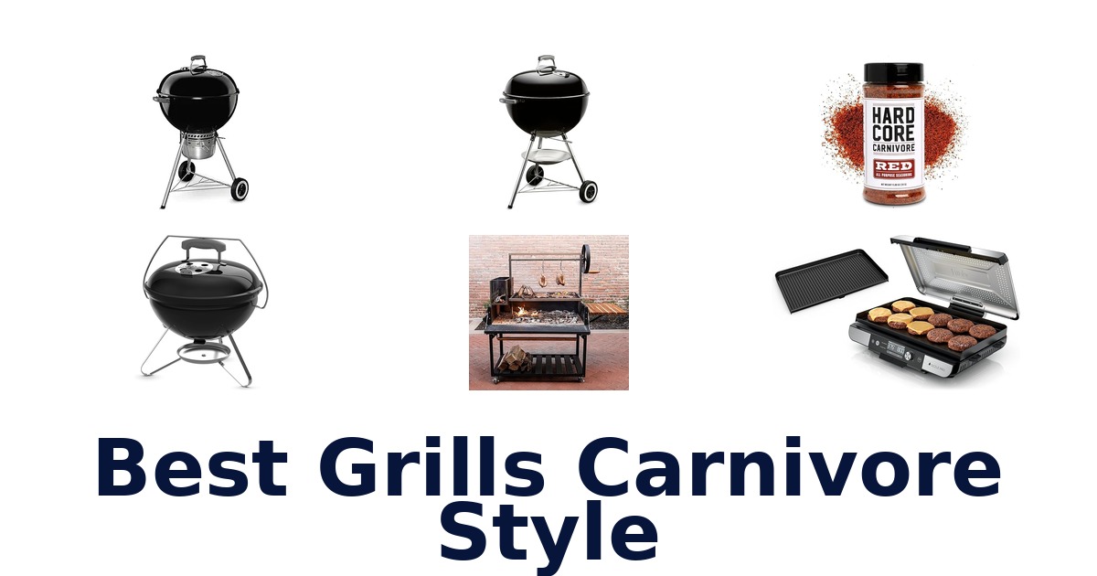 best grills carnivore style