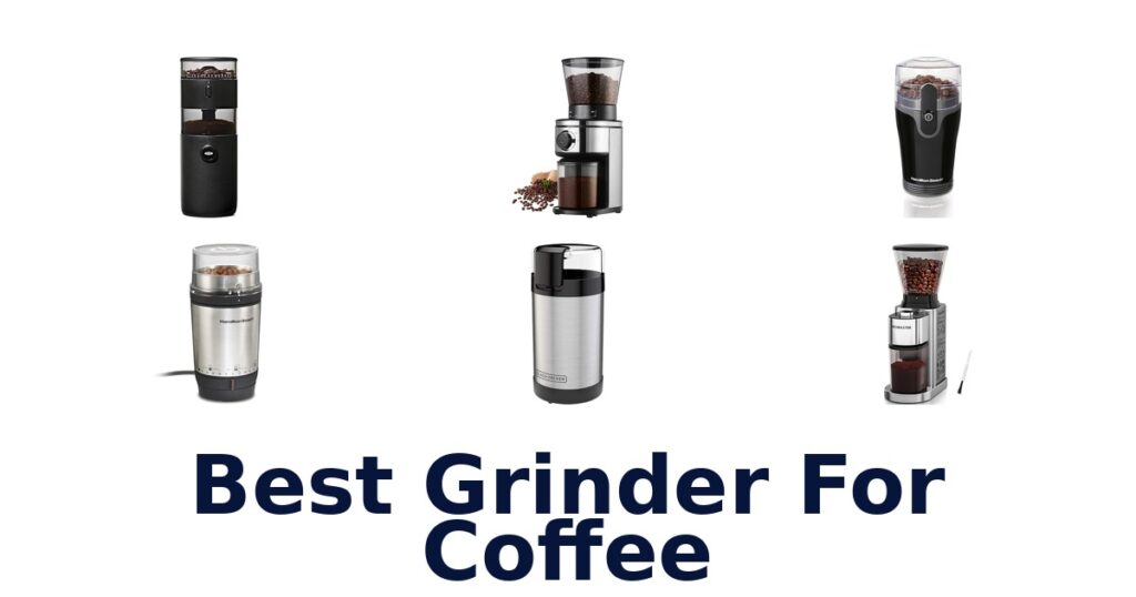 best grinder for coffee