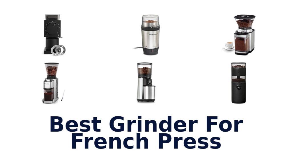 best grinder for french press