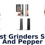 best grinders salt and pepper