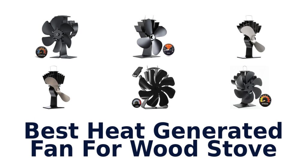 best heat generated fan for wood stove