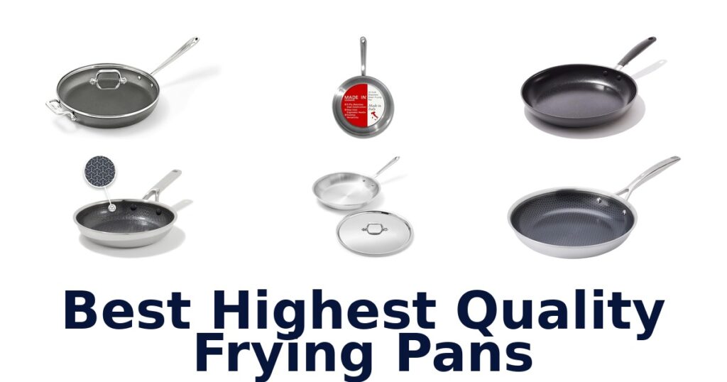 best highest quality frying pans