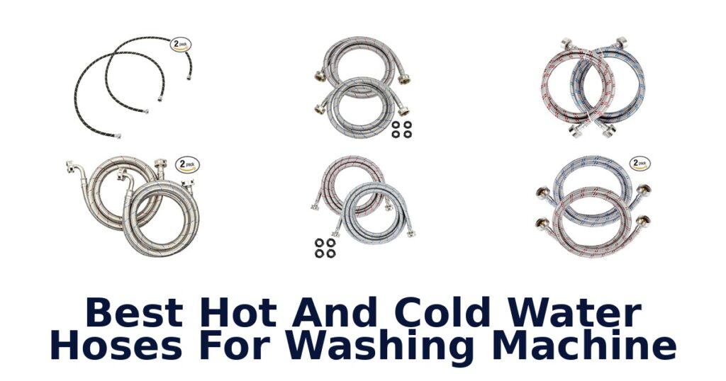 best hot and cold water hoses for washing machine