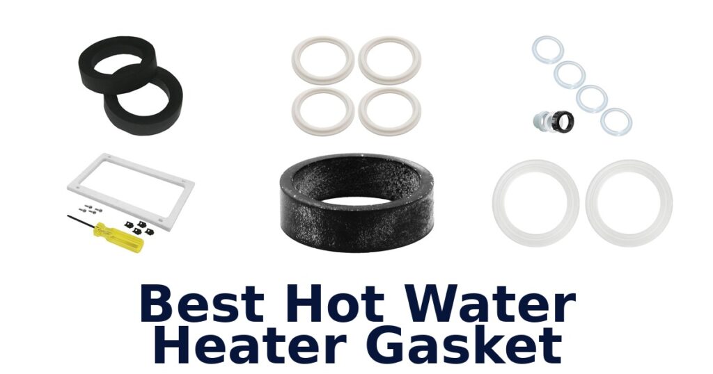 best hot water heater gasket