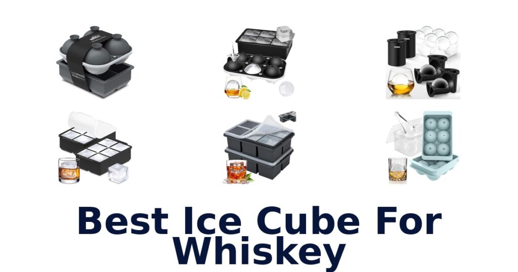 best ice cube for whiskey