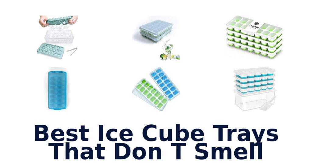 best ice cube trays that don t smell