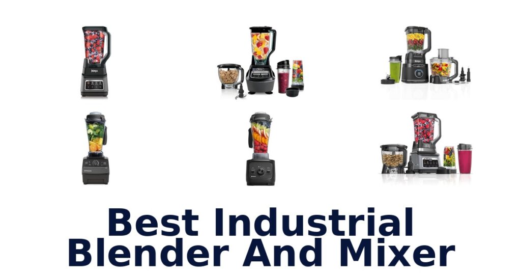 best industrial blender and mixer