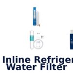 best inline refrigerator water filter