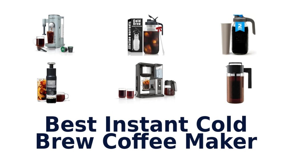 best instant cold brew coffee maker