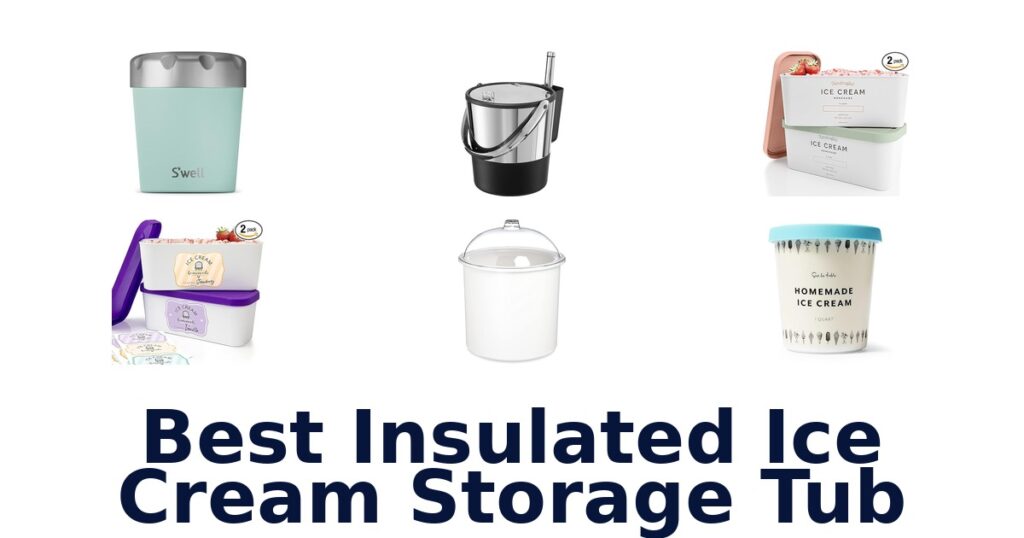 best insulated ice cream storage tub