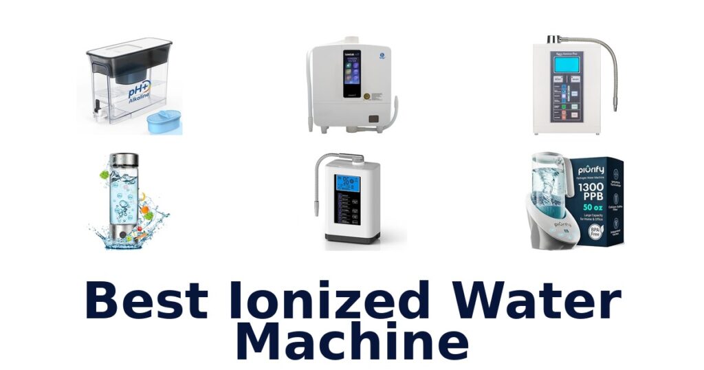 best ionized water machine