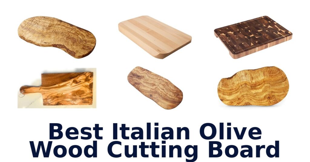 best italian olive wood cutting board
