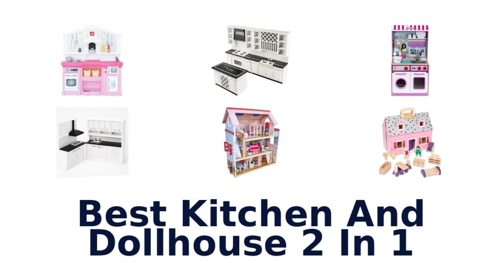 best kitchen and dollhouse 2 in 1