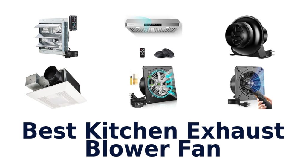 best kitchen exhaust blower fan