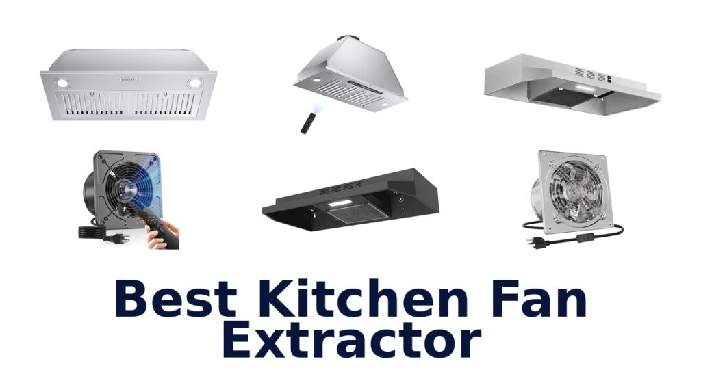 best kitchen fan extractor