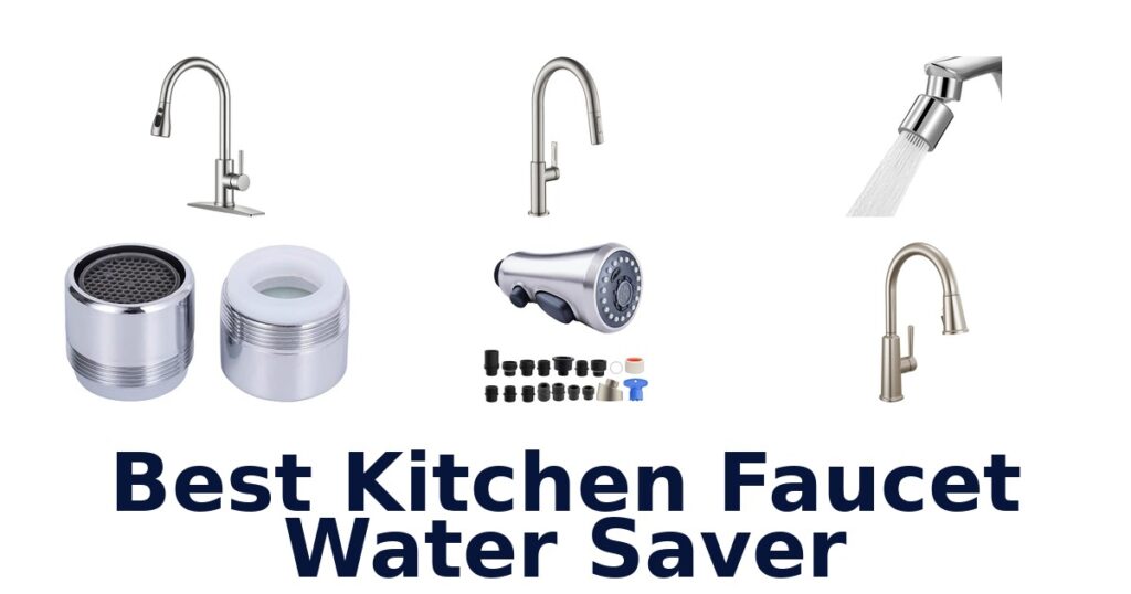 best kitchen faucet water saver