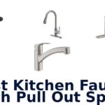 best kitchen faucet with pull out spray
