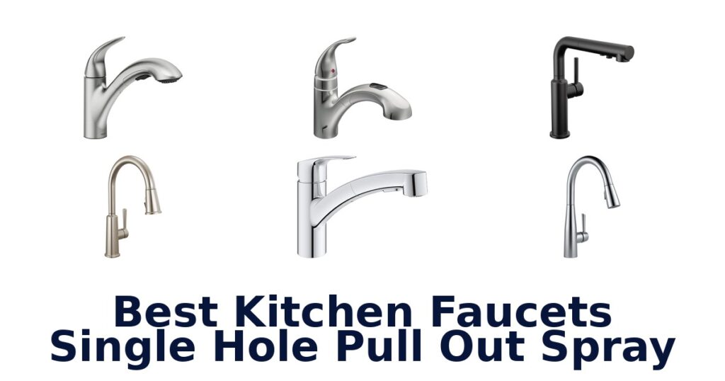 best kitchen faucets single hole pull out spray
