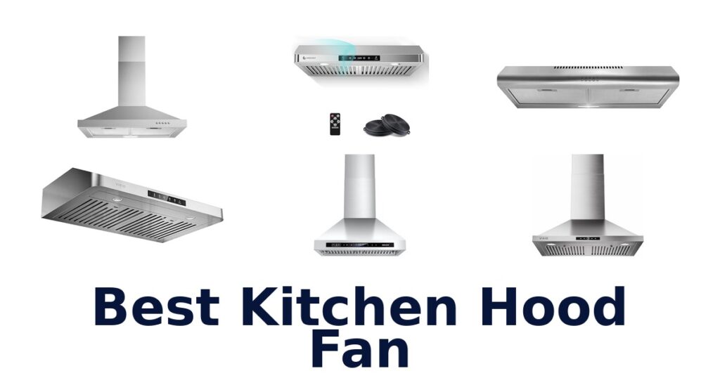 best kitchen hood fan