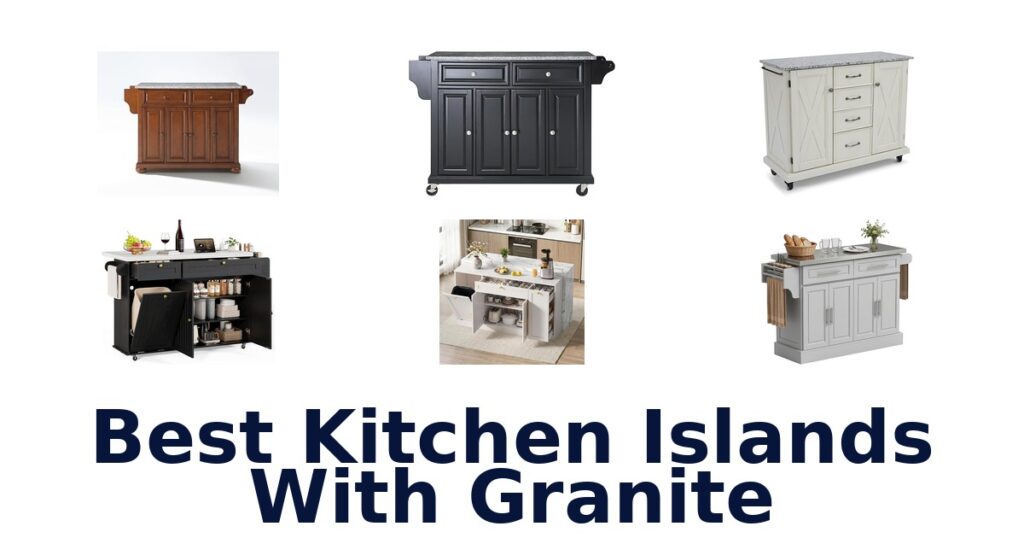 best kitchen islands with granite