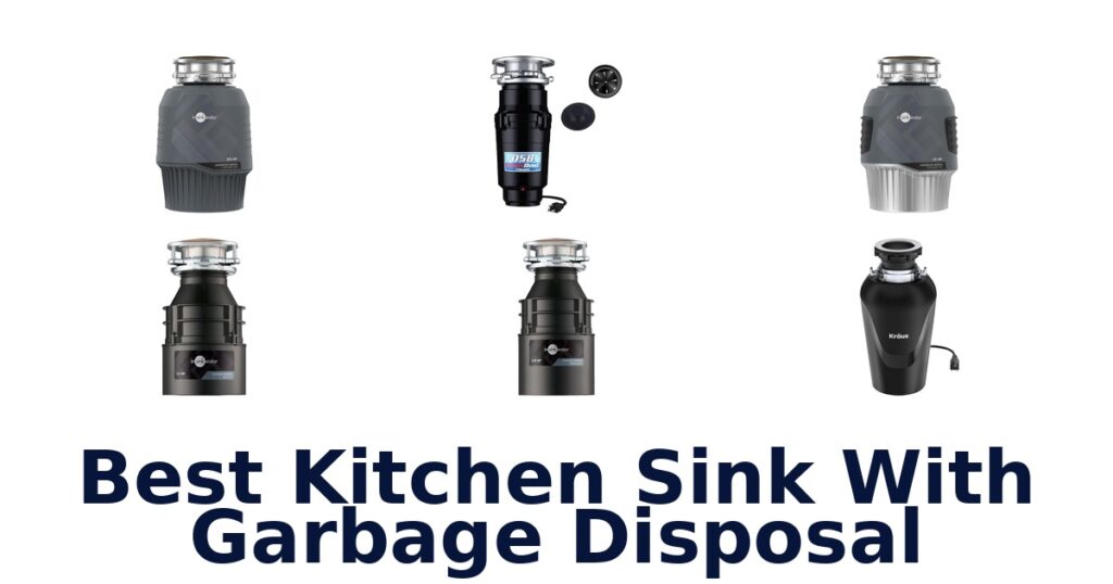 best kitchen sink with garbage disposal