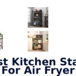 best kitchen stand for air fryer