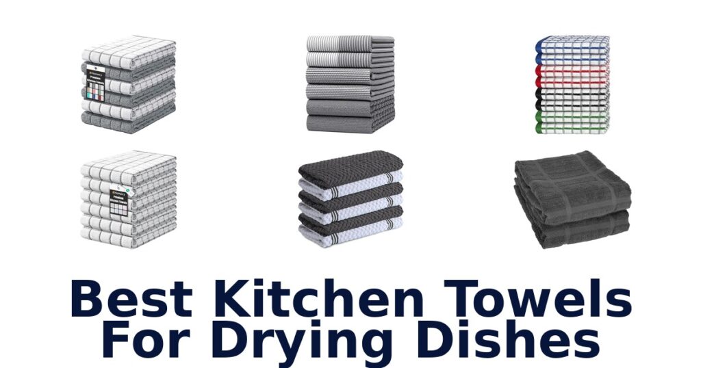 best kitchen towels for drying dishes