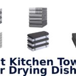 best kitchen towels for drying dishes