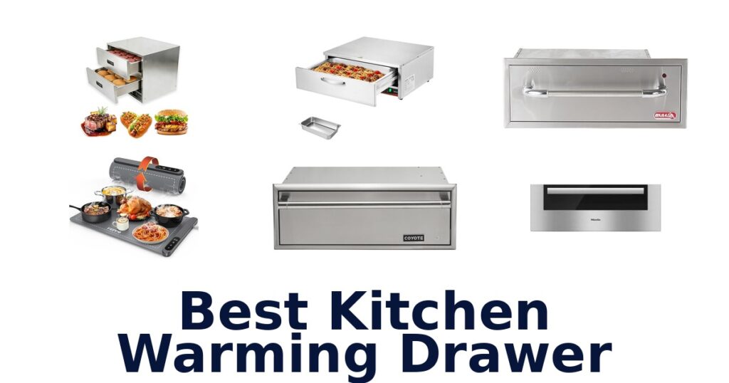 best kitchen warming drawer