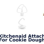 best kitchenaid attachment for cookie dough