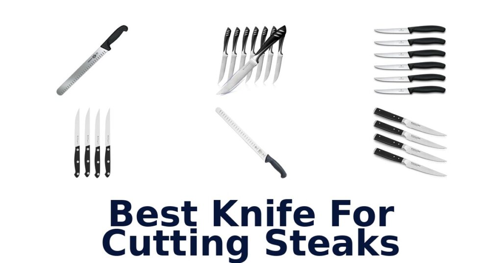 best knife for cutting steaks
