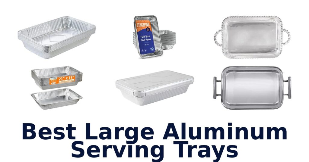 best large aluminum serving trays