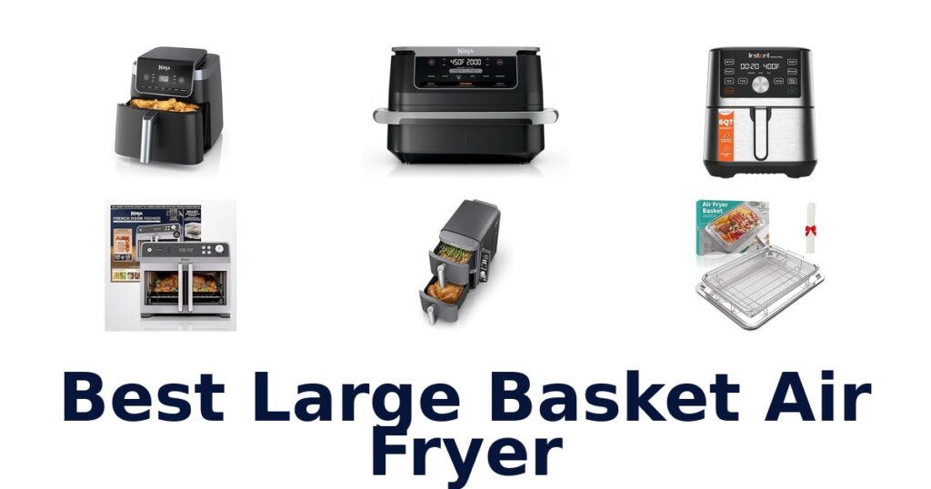 best large basket air fryer