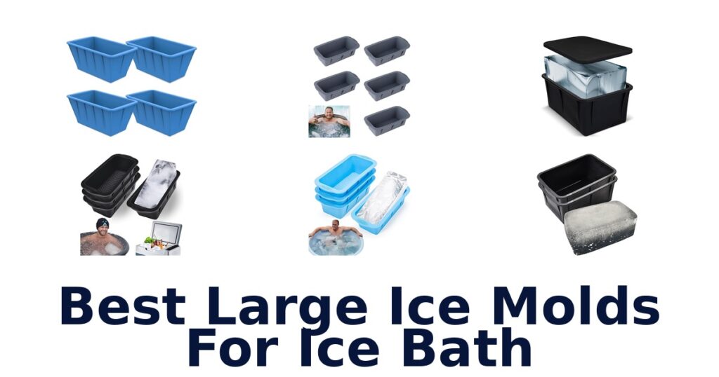 best large ice molds for ice bath