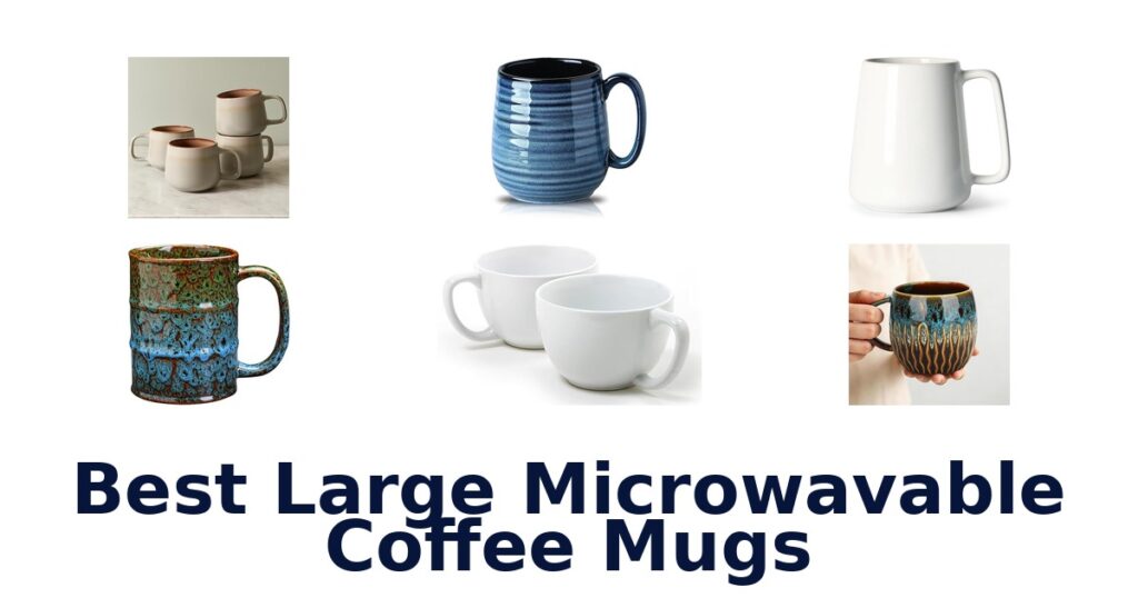 best large microwavable coffee mugs