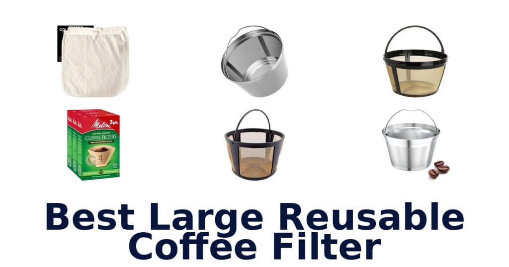 best large reusable coffee filter