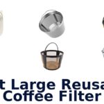 best large reusable coffee filter